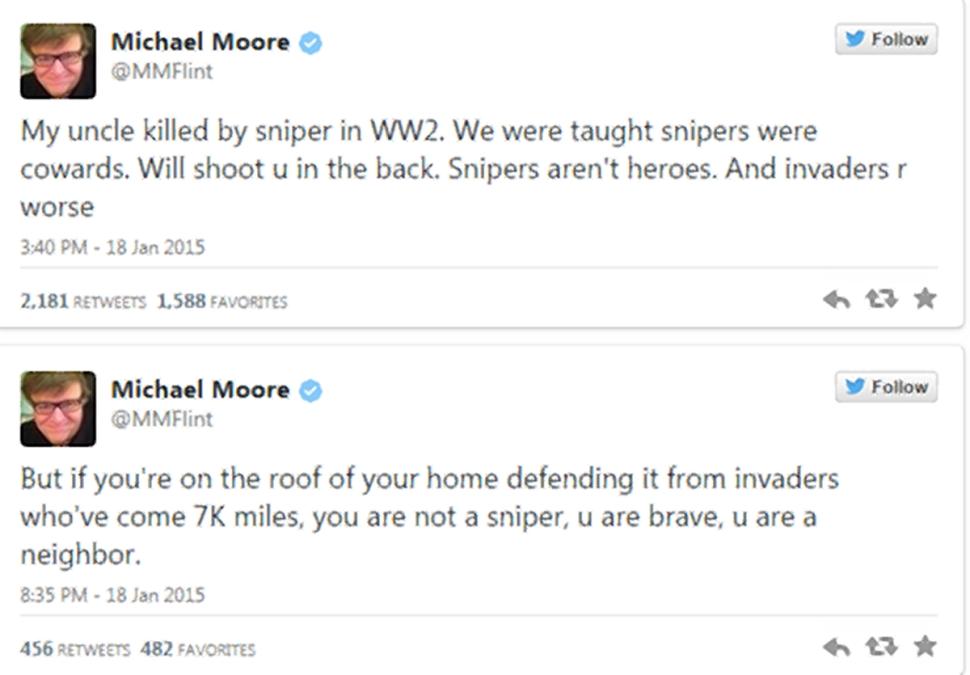 Filmmaker Michael Moore has been one person who has spoken out objecting to labeling Chris Jyle as a hero. ''We were taught snipers were cowards,' Moore said on Twitter on Sunday. 